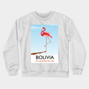 Bolivia "Its Quicker By Air" Crewneck Sweatshirt